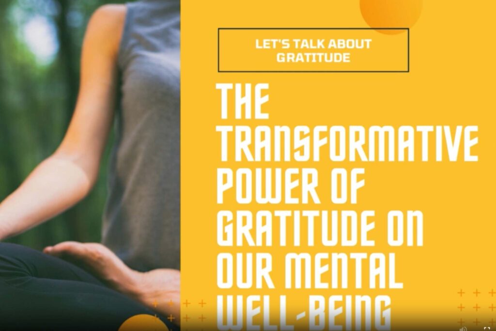 The Transformative Power of Gratitude on Our Mental Well-being